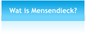 Wat is Mensendieck?